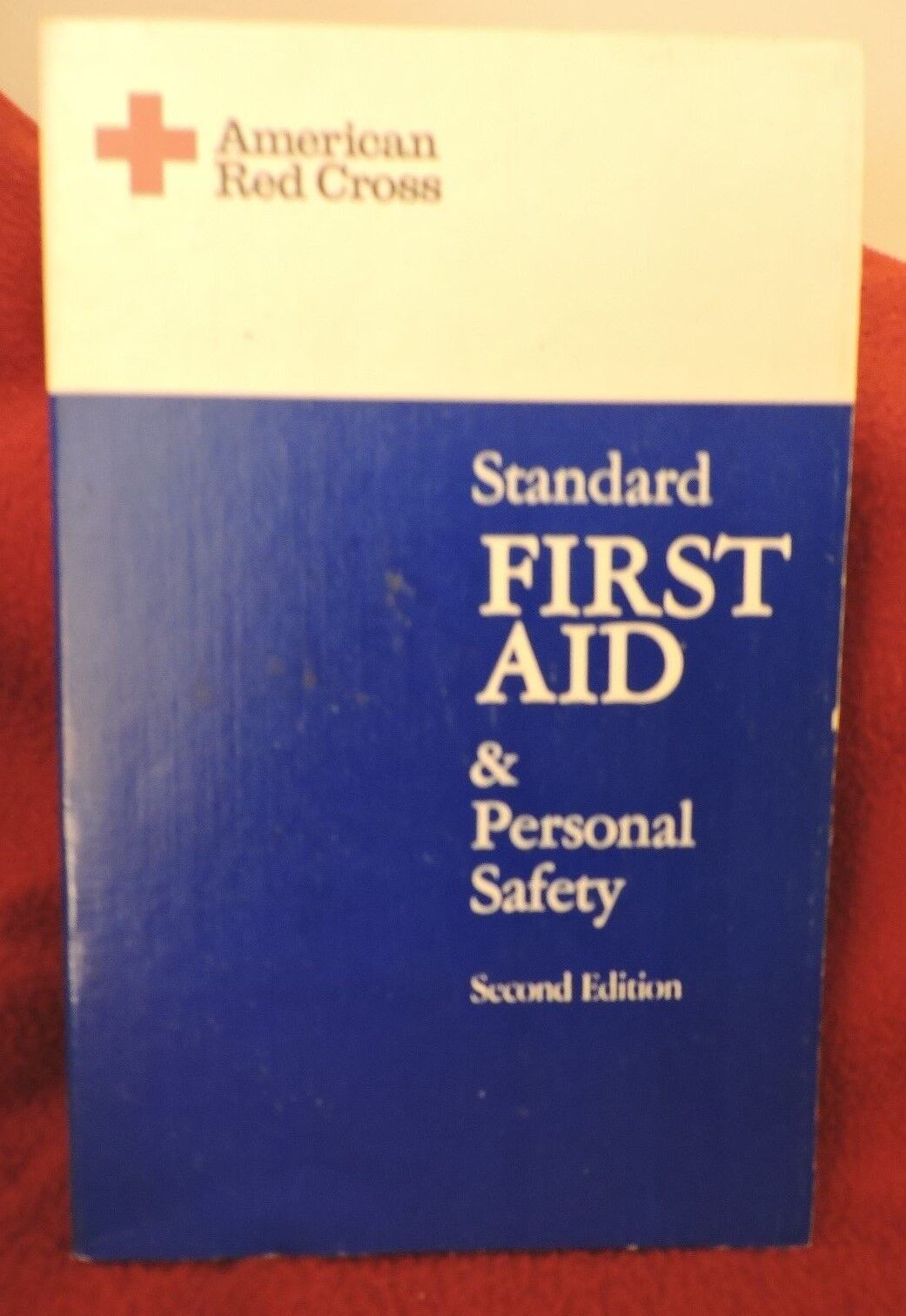 American Red Cross Standard First Aid & Personal Safety Second Edition 1979