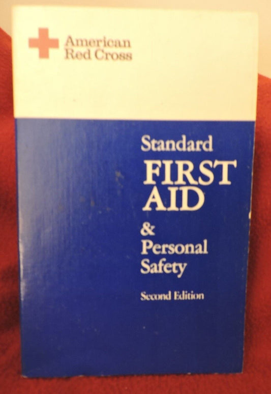 American Red Cross Standard First Aid & Personal Safety Second Edition 1979