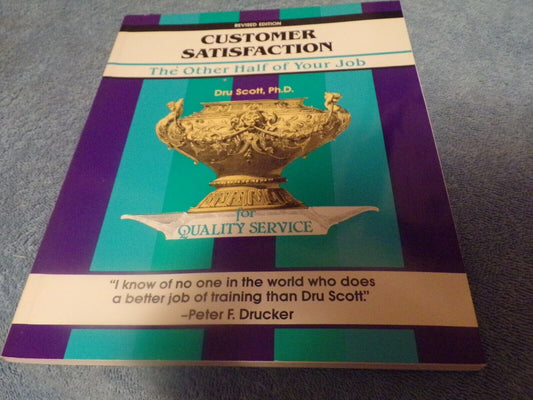 Customer Satisfaction: The Other Half of Your Job