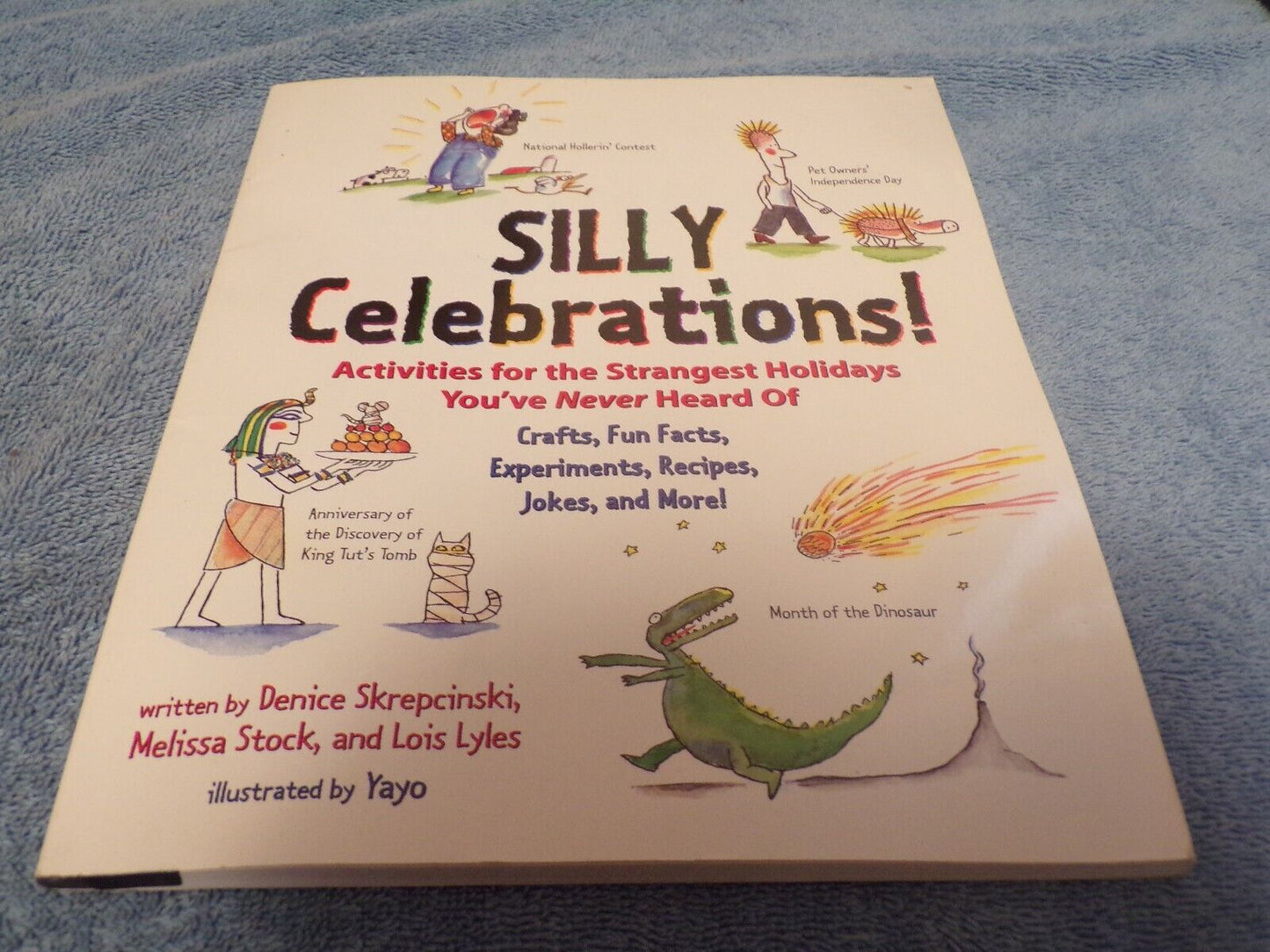 Silly Celebrations! Activities for the Strangest Holidays You've Never Heard Of