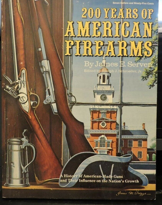 200 Years of American Firearms 1979 Printing