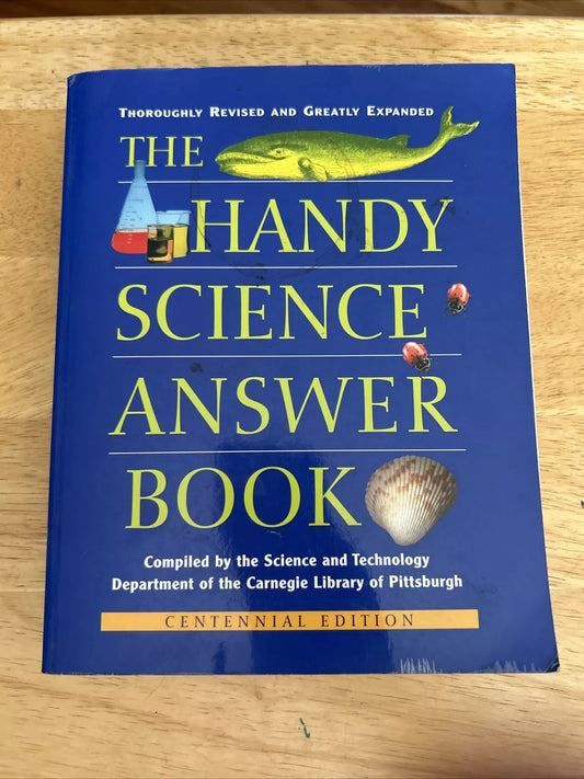 The Handy Science Answer Book Centennial Edition: J. BOBLICK & N. BALABAN