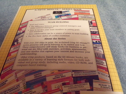 Fifty-Minute: Team Building : An Exercise in Leadership by Robert B. Maddux