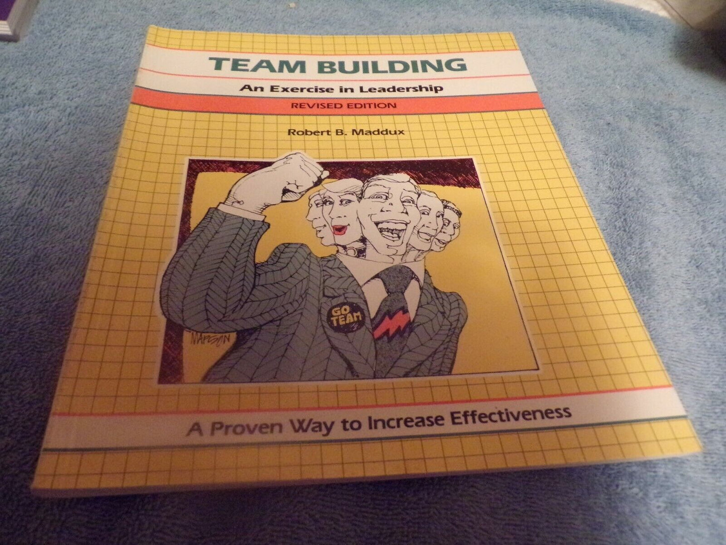 Fifty-Minute: Team Building : An Exercise in Leadership by Robert B. Maddux