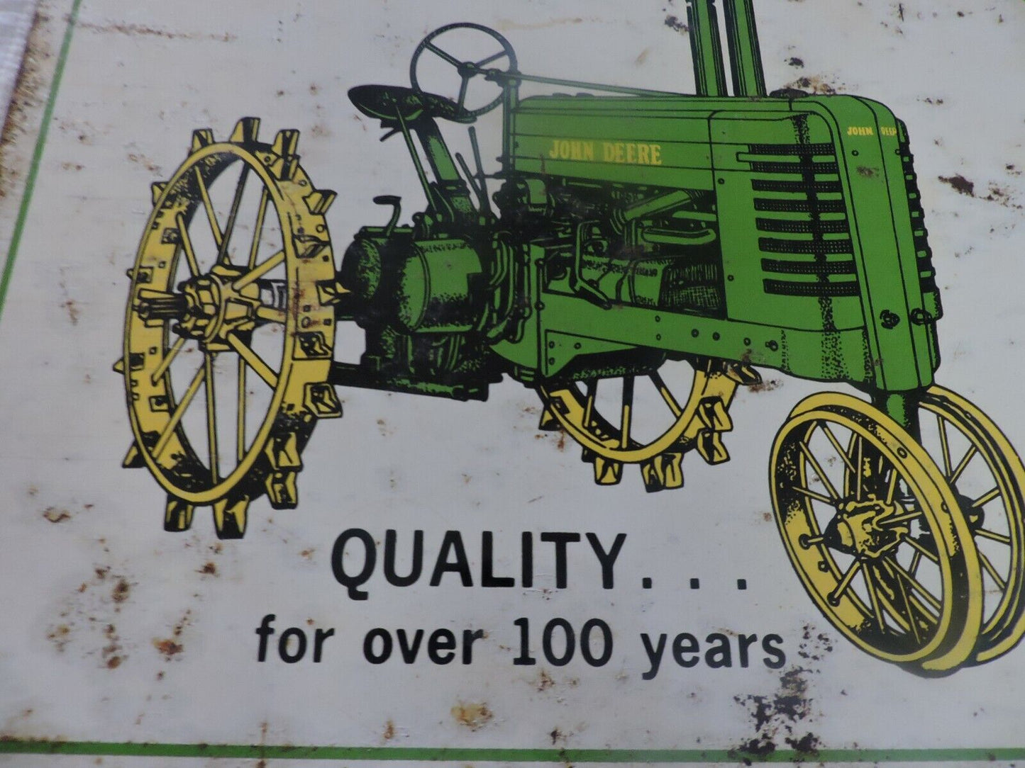 JOHN DEERE TRACTOR " QUALITY...FOR OVER 100 YEARS" METAL SIGN 16X12 INCHES
