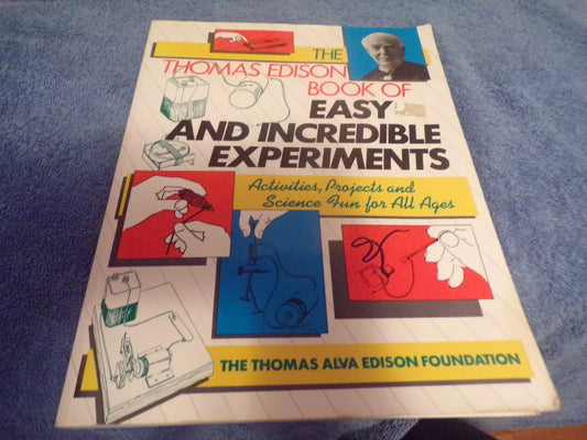 Wiley Science Editions: Thomas Edison Book of Easy and Incredible Experiments