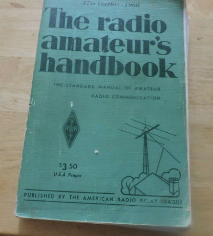 THE RADIO AMATEUR'S HANDBOOK 1960 THE STANDARD MANUAL OF AMATEUR RADIO COMMUNICA
