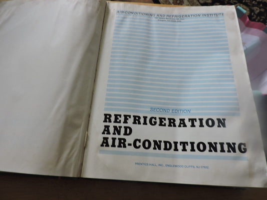 REFRIGERATION AND AIR-CONDITIONING 2ND EDITION, 1987