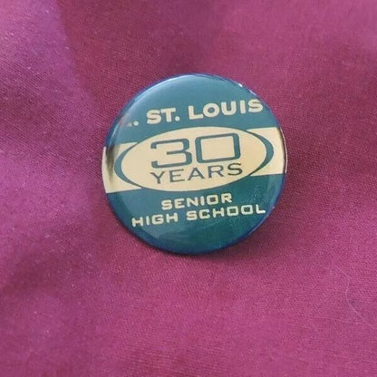 St Louis Senior High School 30 Year Lapel Pin