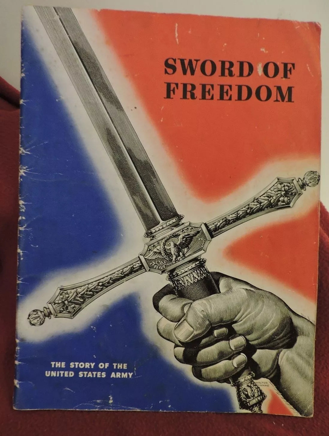 SWORD OF FREEDOM - THE STORY OF THE UNITED STATES ARMY 1942