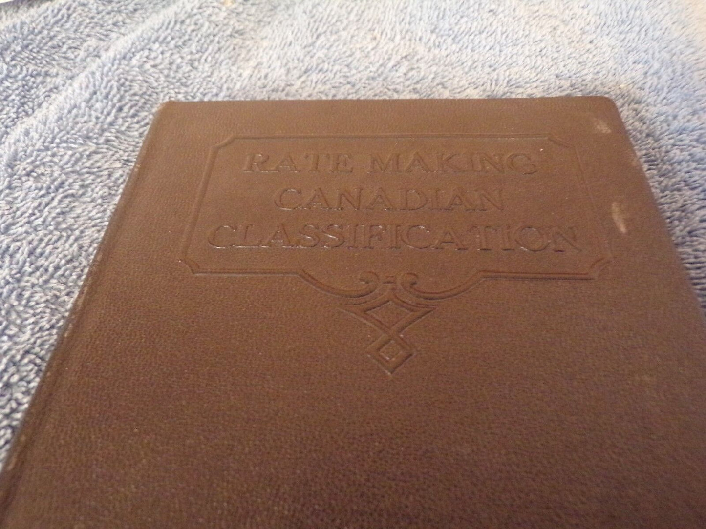 Rate Making Canadian Classification Book 1931 Printing