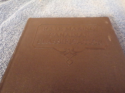 Rate Making Canadian Classification Book 1931 Printing