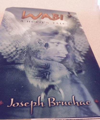 Wabi: A Hero's Tale by Joseph Bruchac (2006, Hardcover)