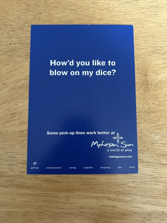 Mohegan Sun "How'd you like to blow on my dice?" Postcard