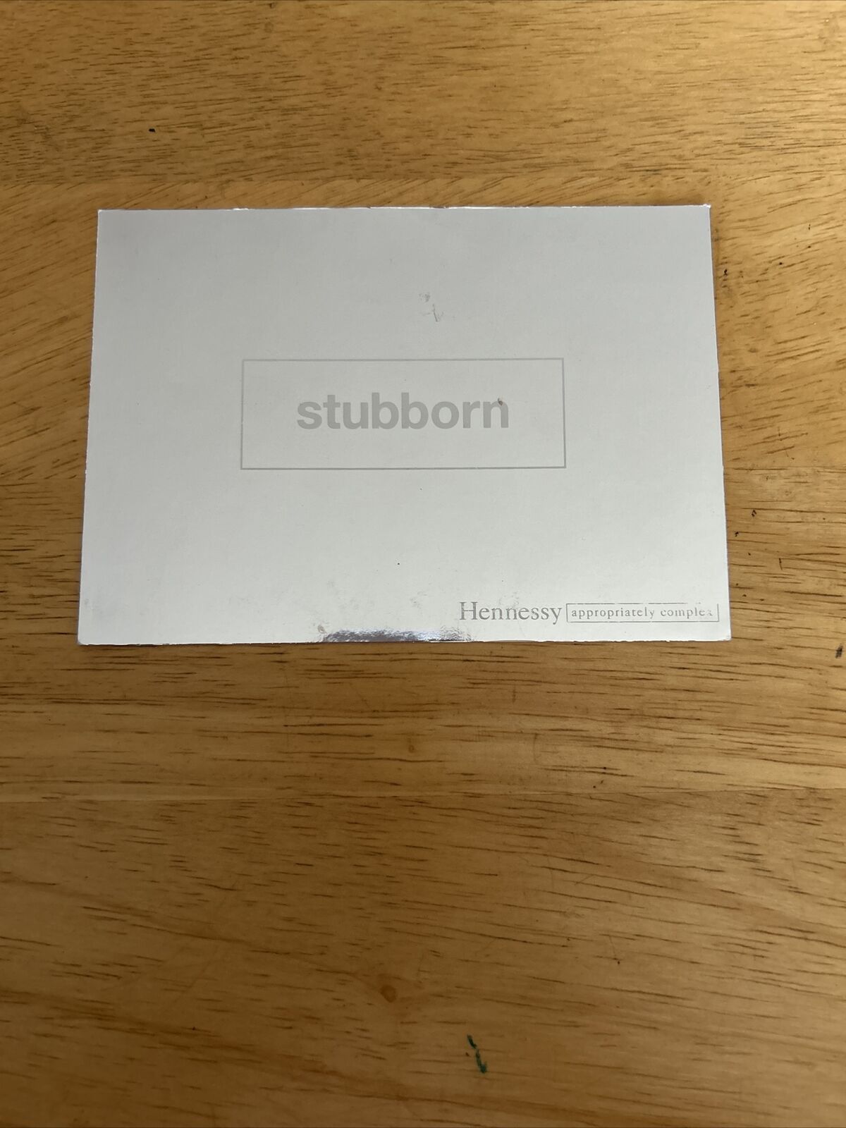 "Stubborn" Hennessy Postcard