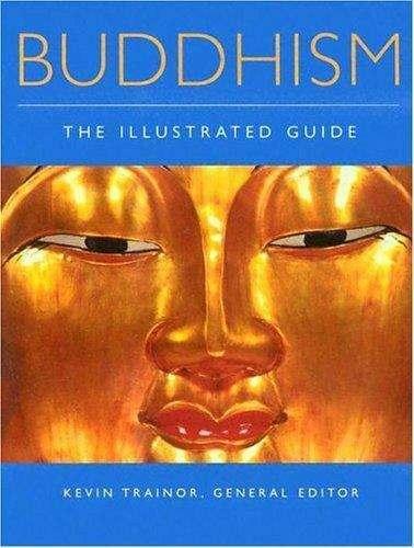 Buddhism: The Illustrated Guide